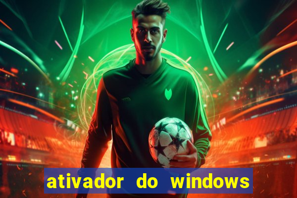 ativador do windows 7 ultimate